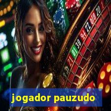 jogador pauzudo